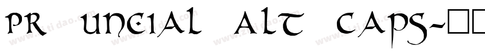 PR Uncial Alt Caps字体转换